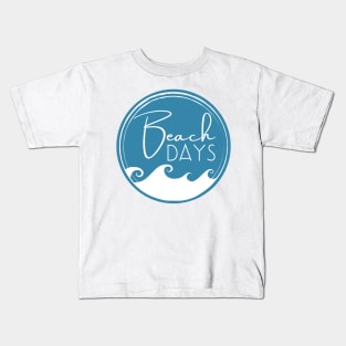 Beach Days. Fun Summer, Beach, Sand, Surf Design. Kids T-Shirt